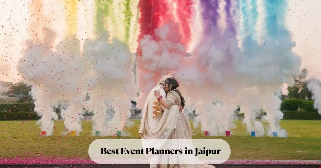 Best Event Planners in Jaipur: Creating Unforgettable Weddings 1 Best Event Planners in Jaipur