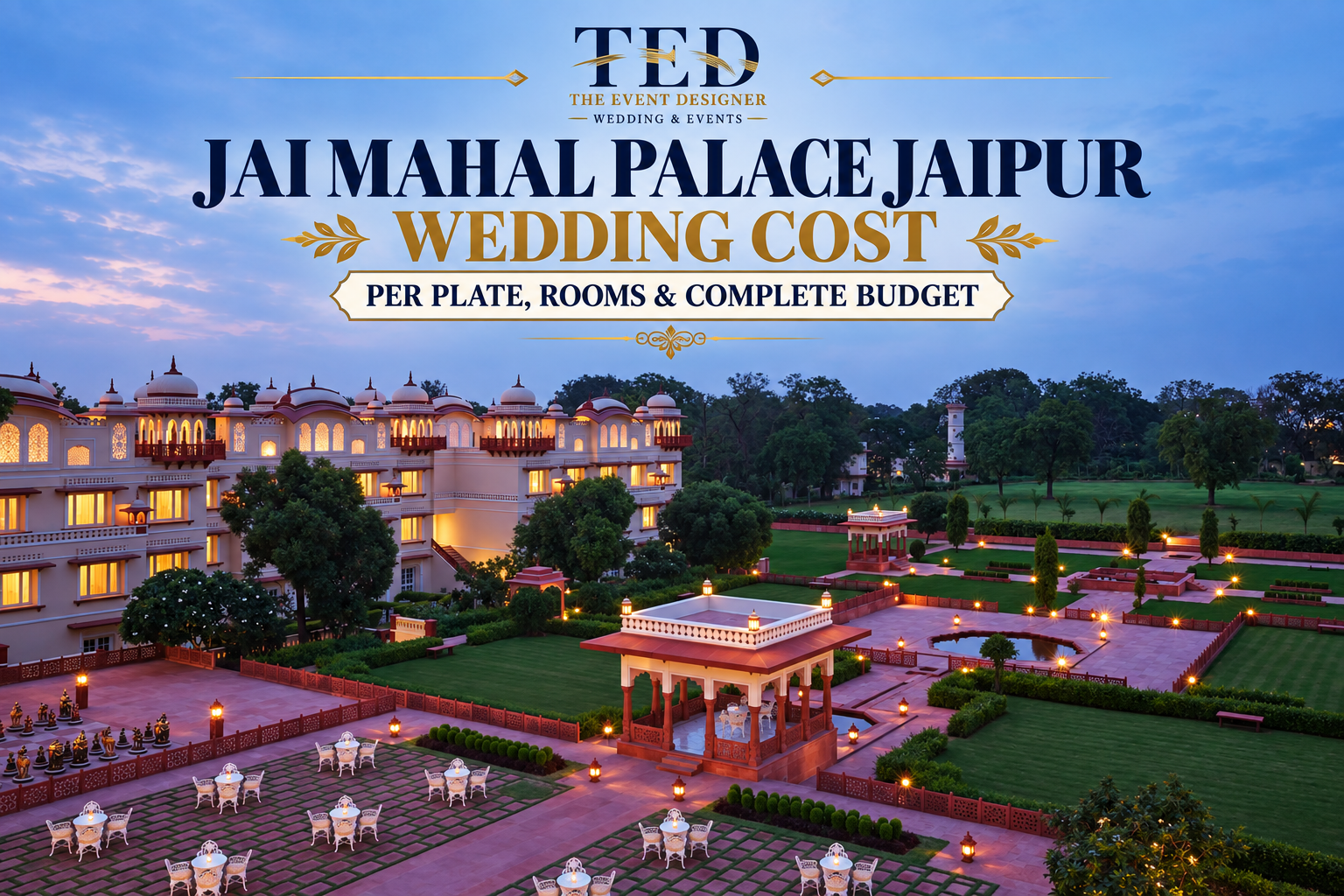 Jai Mahal Palace Jaipur Wedding Cost