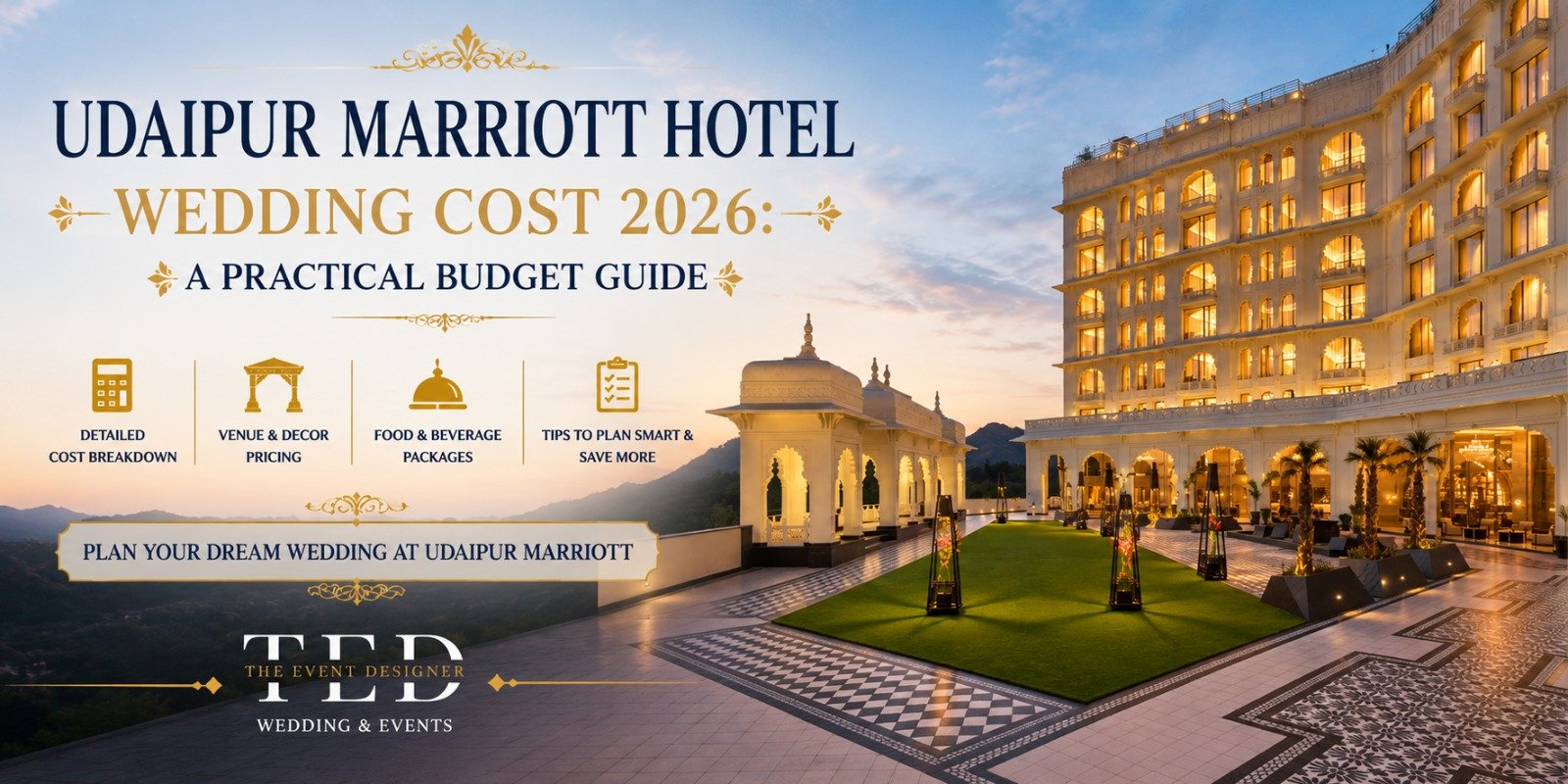 Read more about the article Udaipur Marriott Hotel Wedding Cost 2026: A Practical Budget Guide