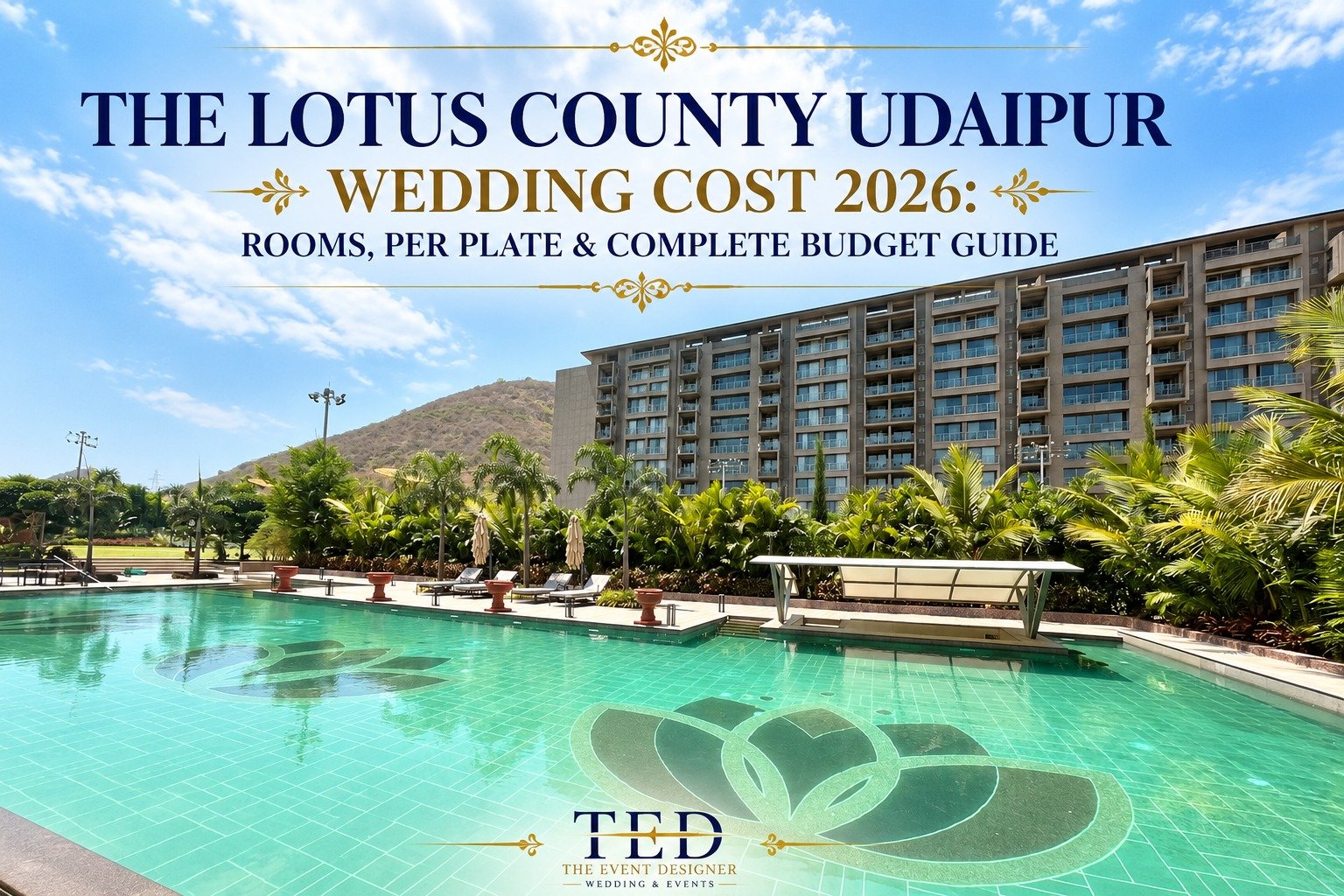 The Lotus County Udaipur Wedding Cost 2026: Rooms, Per Plate & Complete Budget Guide You are currently viewing The Lotus County Udaipur Wedding Cost 2026: Rooms, Per Plate & Complete Budget Guide