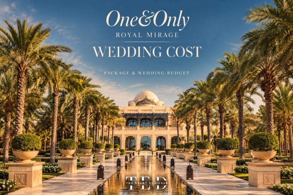 One&Only Royal Mirage Wedding Cost in AED | The Event Designer